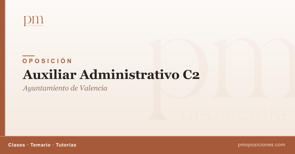 Auxiliar Administrativo C2 - Ayuntamiento de Valencia